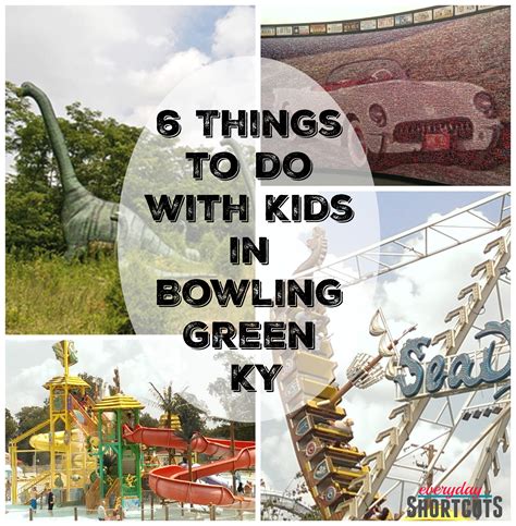 6 Things to do with Kids in Bowling Green, KY - Everyday Shortcuts