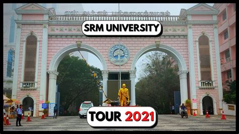 SRM UNIVERSITY CAMPUS TOUR 2021 || KTR Campus || - YouTube