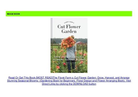 [MOST READ]The Floret Farm s Cut Flower Garden: Grow, Harvest, and ...