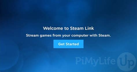 How to Install Steam Link on the Raspberry Pi - Pi My Life Up