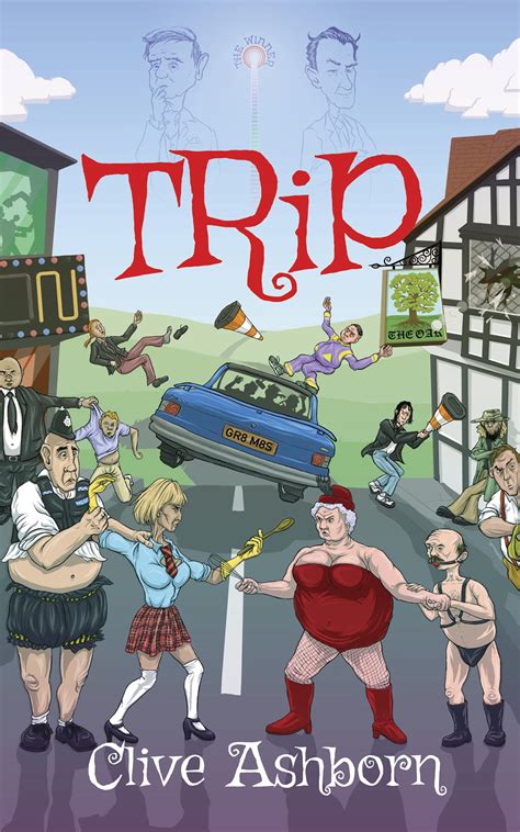 Trip: A humorous adventure about angels, demons, the origins of the universe and what happens ...