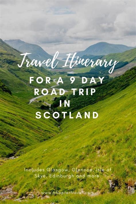 a green valley with the words travel itinerary for 9 day road trip in scotland