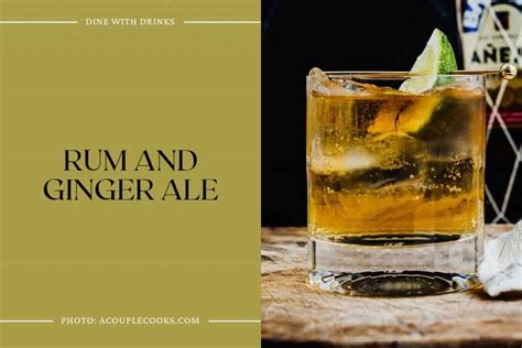 14 Rum and Ginger Ale Cocktails That Will Spice Up Your Life! | DineWithDrinks