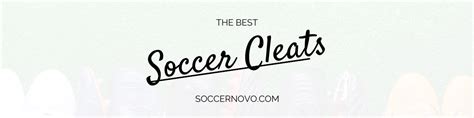 Best Soccer Cleats (Updated 2023)