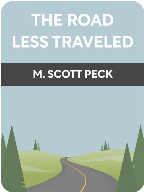 The Road Less Traveled Book Summary by M. Scott Peck