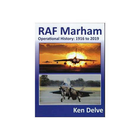 RAF Marham Operational History 1916 to 2019