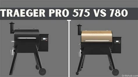 Traeger Pro 575 vs 780 | Pellet Grills Comparison - GrillsHub