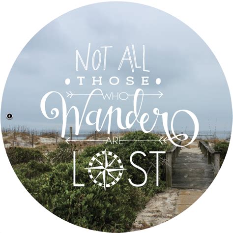 Quote Wall Decal, "Not All Those Who Wander Are Lost"