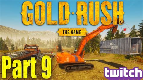 Gold Rush: The Game - First Look Extended Playthrough! Part 9 - YouTube