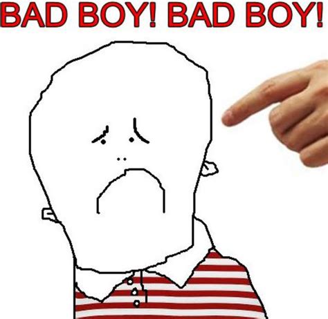 Bad Boy! Bad Boy!: Image Gallery (List View) | Know Your Meme