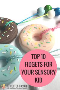 10 Sensory Fidgets for School-Age Children - The Mom of the Year