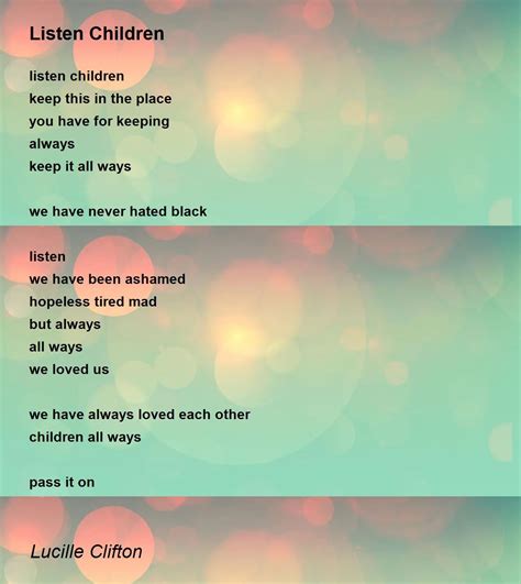 Listen Children - Listen Children Poem by Lucille Clifton