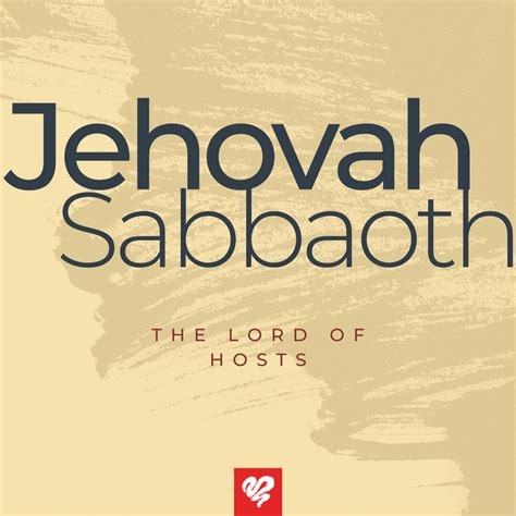 Jehovah-Sabbaoth | Love Worth Finding | Love Worth Finding Ministries