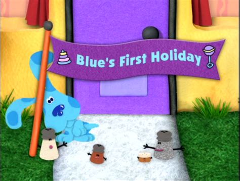 Blue's First Holiday | Blue's Clues Wiki | FANDOM powered by Wikia