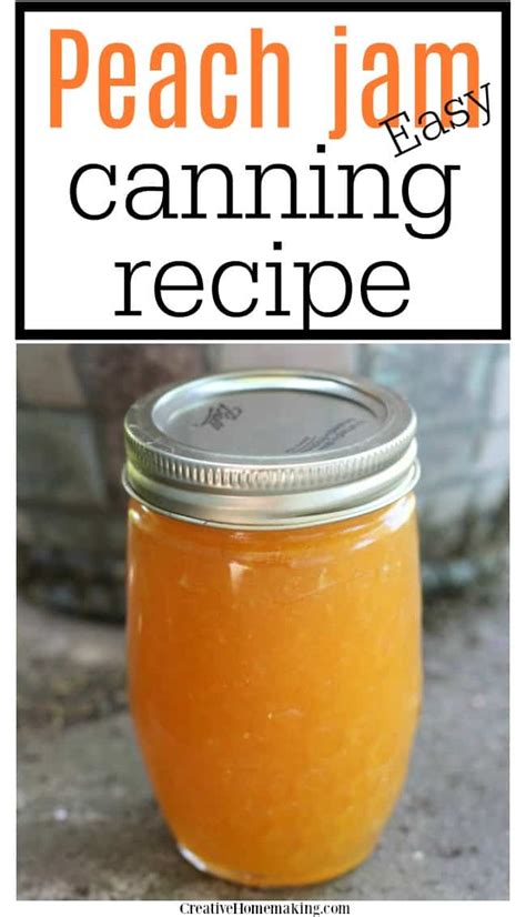 Canning Peach Jam - Creative Homemaking