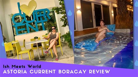 ASTORIA CURRENT BORACAY Room Tour and Hotel Review - YouTube