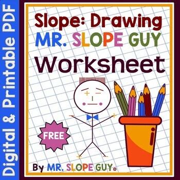 Slope Drawing Mr. Slope Guy FUN and FREE Worksheet` by Mr Slope Guy