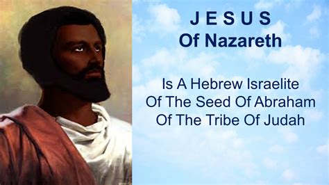 Jesus – Hebrew Israelite Seed of Abraham Tribe of Judah – Hebrew ...