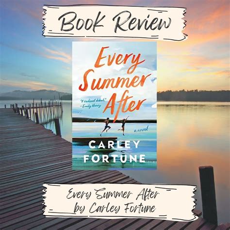 Every Summer After by Carley Fortune - Really Into This