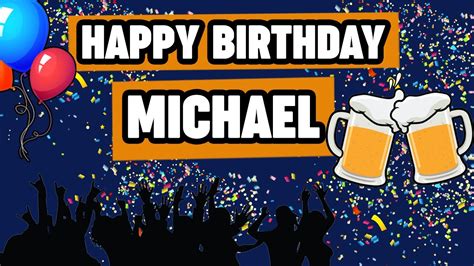 Happy Birthday Michael - Birthday eCard - YouTube