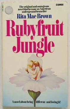 Rubyfruit Jungle Quotes. QuotesGram