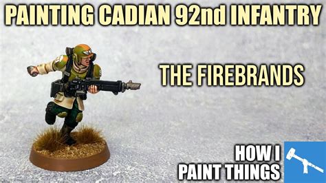 Easy Cadian 92nd: Battle-Ready and Beyond [How I Paint Things] - YouTube