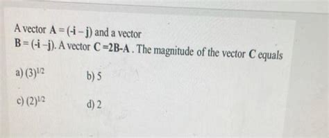 Solved A vector A=(-i-j) and a vector B=(-i-j). A vector | Chegg.com