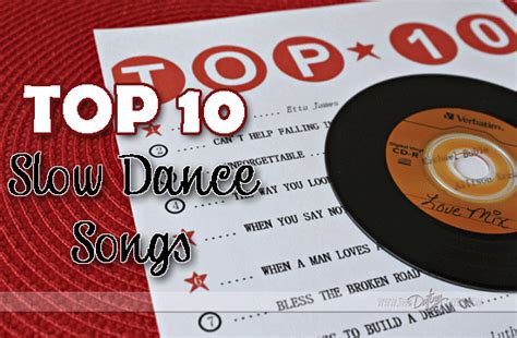 Top 10 Slow Dance Songs