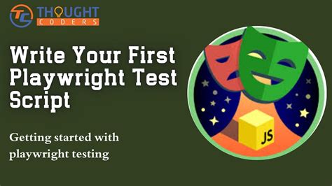 Playwright: Write Your First Playwright Test Script - Thoughtcoders