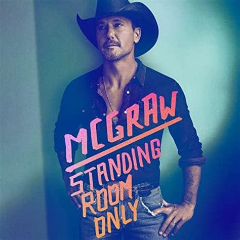 Standing Room Only by Tim McGraw on Amazon Music Unlimited