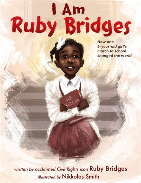 SCHOLASTIC ANNOUNCES PICTURE BOOK "I AM RUBY BRIDGES" WRITTEN BY CIVIL RIGHTS ICON RUBY BRIDGES