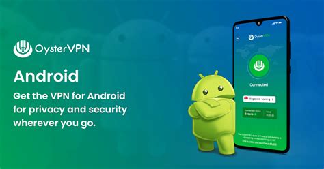 Best VPN for Android For Security on the Go - OysterVPN