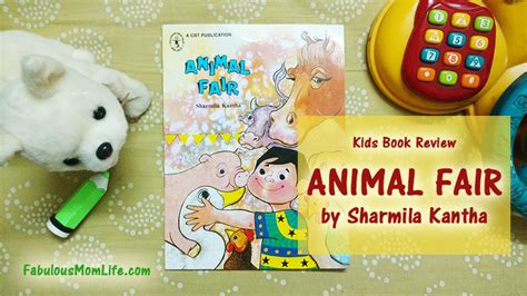 Animal Fair by Sharmila Kantha - Kids Book Review - Fabulous Mom Life