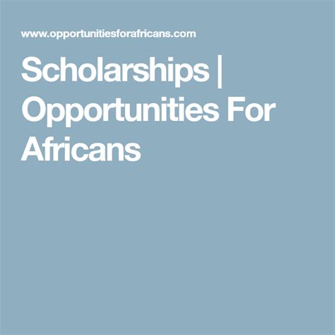 Scholarships | Opportunities For Africans | Scholarships, Education grants, Opportunity