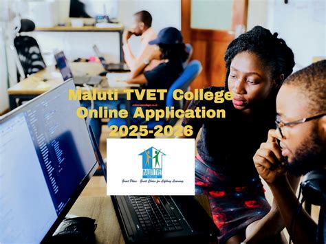 Maluti TVET College Online Application 2025-2026 - TVET Colleges