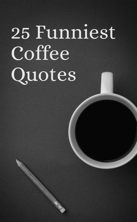 The 25+ best Coffee quotes ideas on Pinterest | Coffee sayings, Coffee addiction and Coffee lovers