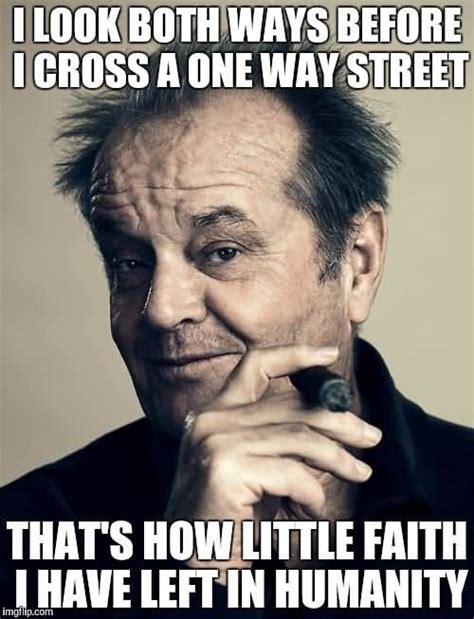 Jack Nicholson Quotes Meme Image 01 | QuotesBae