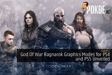 God Of War Ragnarok Graphics Modes For PS4 And PS5 Unveiled – Pokde.Net