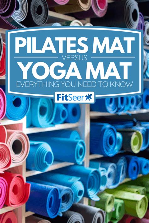 Pilates Mat Vs. Yoga Mat – Everything You Need To Know – FitSeer.com