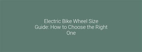 Electric Bike Wheel Size Guide: How to Choose the Right One