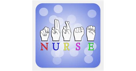 NURSE ASL FINGERSPELLED NAME SIGN SQUARE STICKER | Zazzle