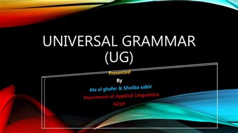 Universal grammar (ug) | PPT