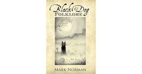 Black Dog Folklore by Mark Norman