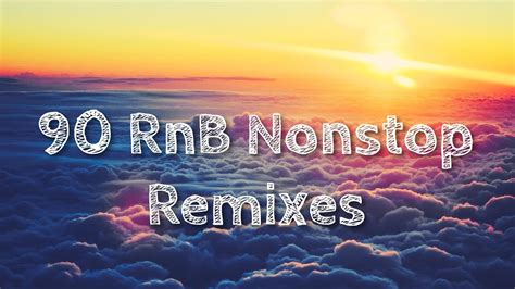 Best of 90s RnB Collection Remixes / 90s nonstop collection Remix - YouTube