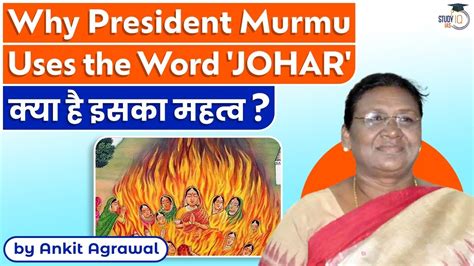 What is meaning of 'Johar' greeting used by 15th President Droupadi ...