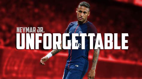 Neymar Jr. - Unforgettable | PSG Skills & Goals 2017/18 | HD - YouTube