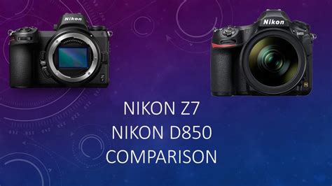 Nikon Z7 vs Nikon D850 - YouTube