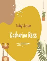 Katharina Reiss.pdf - Today's Lesson Katharina Reiss Katharina Reiss ...