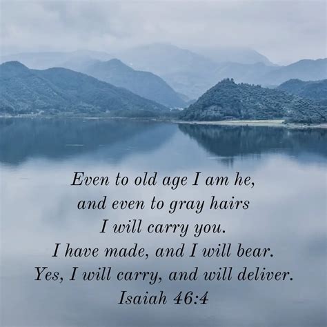 Isaiah 46:4 – I Will Carry You – Encouraging Bible Verses