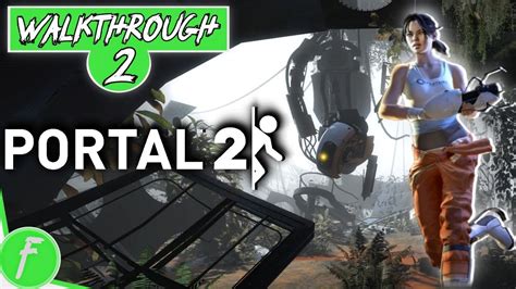 Portal 2 FULL WALKTHROUGH Gameplay HD (PC) | NO COMMENTARY | PART 2 - YouTube